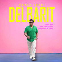 آهنگ جدید کاوه ایرانی به نام دلبریت